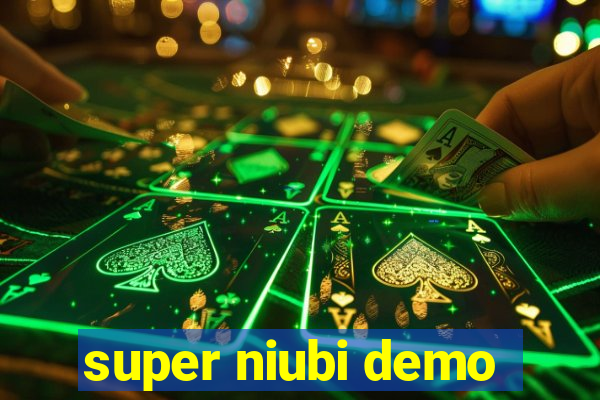 super niubi demo